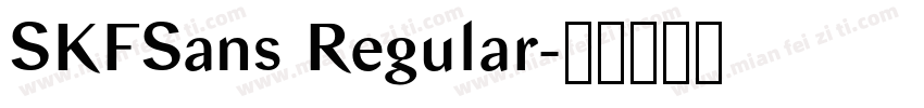 SKFSans Regular字体转换